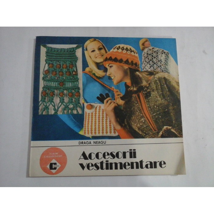    ACCESORII  VESTIMENTARE  -  Draga  NEAGU 